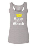The Best Birthday Gift Kings are Born in March  women's Tank Top sleeveless Racerback