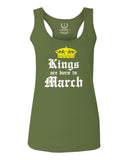 The Best Birthday Gift Kings are Born in March  women's Tank Top sleeveless Racerback