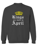 The Best Birthday Gift Kings are Born in April men's Crewneck Sweatshirt