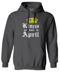 The Best Birthday Gift Kings are Born in April Sweatshirt Hoodie