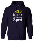 The Best Birthday Gift Kings are Born in April Sweatshirt Hoodie