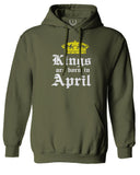 The Best Birthday Gift Kings are Born in April Sweatshirt Hoodie