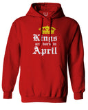 The Best Birthday Gift Kings are Born in April Sweatshirt Hoodie