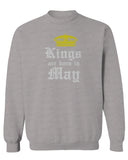 The Best Birthday Gift Kings are Born in May men's Crewneck Sweatshirt
