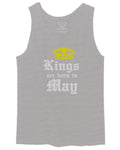 The Best Birthday Gift Kings are Born in May men's Tank Top
