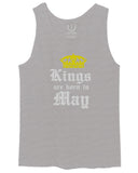 The Best Birthday Gift Kings are Born in May men's Tank Top