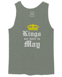 The Best Birthday Gift Kings are Born in May men's Tank Top