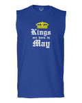 The Best Birthday Gift Kings are Born in May men Muscle Tank Top sleeveless t shirt