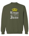 The Best Birthday Gift Kings are Born in June men's Crewneck Sweatshirt