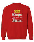 The Best Birthday Gift Kings are Born in June men's Crewneck Sweatshirt
