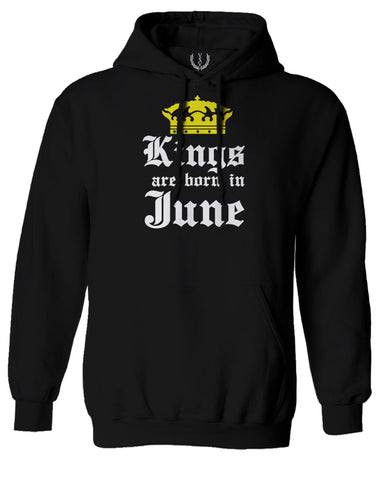 The Best Birthday Gift Kings are Born in June Sweatshirt Hoodie