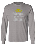 The Best Birthday Gift Kings are Born in June mens Long sleeve t shirt