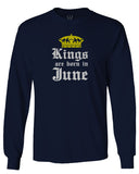 The Best Birthday Gift Kings are Born in June mens Long sleeve t shirt