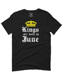 The Best Birthday Gift Kings are Born in June For men T Shirt