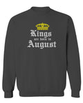 The Best Birthday Gift Kings are Born in August men's Crewneck Sweatshirt