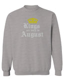 The Best Birthday Gift Kings are Born in August men's Crewneck Sweatshirt