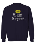 The Best Birthday Gift Kings are Born in August men's Crewneck Sweatshirt