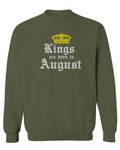 The Best Birthday Gift Kings are Born in August men's Crewneck Sweatshirt