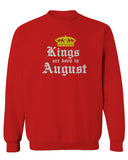 The Best Birthday Gift Kings are Born in August men's Crewneck Sweatshirt