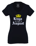 The Best Birthday Gift Kings are Born in August For Women V neck fitted T Shirt