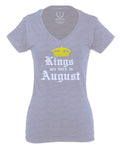 The Best Birthday Gift Kings are Born in August For Women V neck fitted T Shirt