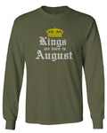 The Best Birthday Gift Kings are Born in August mens Long sleeve t shirt