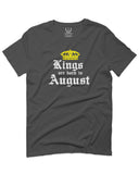 The Best Birthday Gift Kings are Born in August For men T Shirt