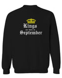 The Best Birthday Gift Kings are Born in September men's Crewneck Sweatshirt