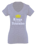 The Best Birthday Gift Kings are Born in November For Women V neck fitted T Shirt