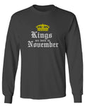 The Best Birthday Gift Kings are Born in November mens Long sleeve t shirt