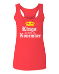 The Best Birthday Gift Kings are Born in November  women's Tank Top sleeveless Racerback