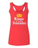 The Best Birthday Gift Kings are Born in November  women's Tank Top sleeveless Racerback
