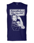 VICES AND VIRTUESS Nevertheless She Persisted Funny Political Congress Protest men Muscle Tank Top sleeveless t shirt