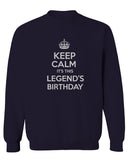 VICES AND VIRTUES Keep Calm It's This LEGEND'S Birthday The Best Gift men's Crewneck Sweatshirt
