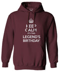 VICES AND VIRTUES Keep Calm It's This LEGEND'S Birthday The Best Gift Sweatshirt Hoodie
