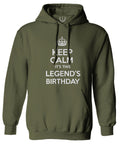 VICES AND VIRTUES Keep Calm It's This LEGEND'S Birthday The Best Gift Sweatshirt Hoodie