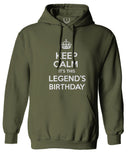 VICES AND VIRTUES Keep Calm It's This LEGEND'S Birthday The Best Gift Sweatshirt Hoodie