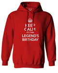VICES AND VIRTUES Keep Calm It's This LEGEND'S Birthday The Best Gift Sweatshirt Hoodie