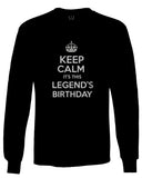 VICES AND VIRTUES Keep Calm It's This LEGEND'S Birthday The Best Gift mens Long sleeve t shirt