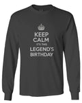 VICES AND VIRTUES Keep Calm It's This LEGEND'S Birthday The Best Gift mens Long sleeve t shirt