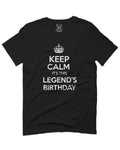 VICES AND VIRTUES Keep Calm It's This LEGEND'S Birthday The Best Gift For men T Shirt