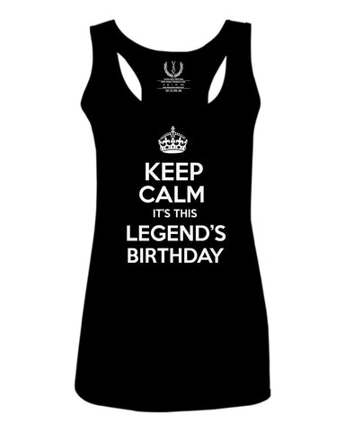 VICES AND VIRTUES Keep Calm It's This LEGEND'S Birthday The Best Gift  women's Tank Top sleeveless Racerback