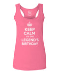 VICES AND VIRTUES Keep Calm It's This LEGEND'S Birthday The Best Gift  women's Tank Top sleeveless Racerback